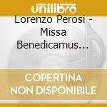 Lorenzo Perosi - Missa Benedicamus Domino & Responsori Per Il S. Natale Op.14 - Bellini cd