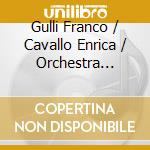 Gulli Franco / Cavallo Enrica / Orchestra Dell'angelicum Di Milano - Concerto In Re Minore / Sonata In Fa Maggiore cd