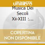 Musica Dei Secoli Xii-XIII : Canzoni Dei Trovatori E Trovieri / Various cd