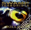 Swamp Terrorists - Killer cd
