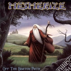 Mesmerize - Off The Beaten Path cd musicale di MESMERIZE
