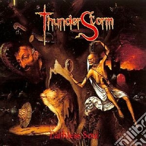 Thunderstorm - Faithless Soul cd musicale di THUNDERSTORM
