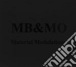 M.B. & M.O. - Material Modulations
