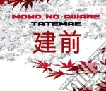 Mono No Aware - Tatemae cd