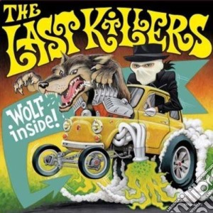 Last Killers (The) - Wolf Inside! cd musicale di The Last killers