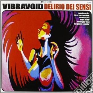 (LP Vinile) Vibravoid - Delirio Dei Sensi lp vinile di Vibravoid
