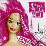 Maddai - Non E' Facile Essere Alla Moda cd