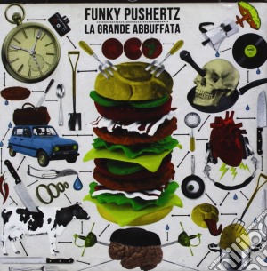 Funky Pushertz - La Grande Abbuffata cd musicale di Pushertz Funky