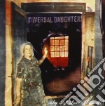 Universal Daughters - Why Hast Thou Forsaken Me?