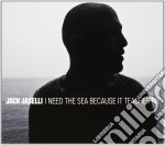 Jack Jaselli - I Need The Sea Because It Teaches Me