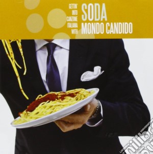 Mondo Candido - Soda cd musicale di Mondo Candido