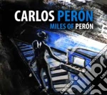 Carlos Peron - Miles Of Peron cd