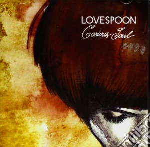 Lovespoon - Carious Soul cd musicale di Lovespoon