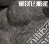 Hirsute Pursuit - Revel In Your Ability To Accessorize cd