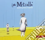 Metralli (La) - Qualche Grammo Di Gravita' cd