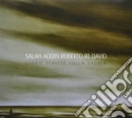 Salah Addin Roberto Re David - Storie Scritte Sulla Sabbia