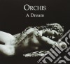Orchis - A Dream cd