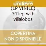 (LP VINILE) 341ep with villalobos lp vinile di Chris Tietjen