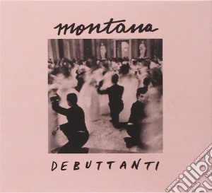 Montana - Debuttanti cd musicale di Montana