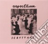 Montana - Debuttanti cd
