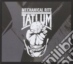 Tatlum - Mechanical Rite