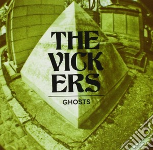 Vickers (The) - Ghosts cd musicale di The Vickers