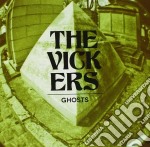 Vickers (The) - Ghosts