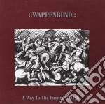 Wappenbund - A Way To The Empire Of Life cd