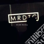 Mrdtc - #3 (we Travel)