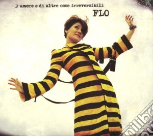 Flo - D'amore E Di Altre Cose Irreversibili cd musicale di Flo