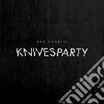 Big Charlie - Knives Party