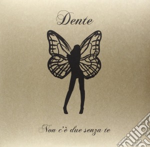 (LP Vinile) Dente - Non C'e' Due Senza Te lp vinile di Dente