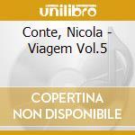Conte, Nicola - Viagem Vol.5 cd musicale di Nicola Conte