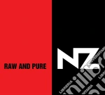 Nz - Raw And Pure cd