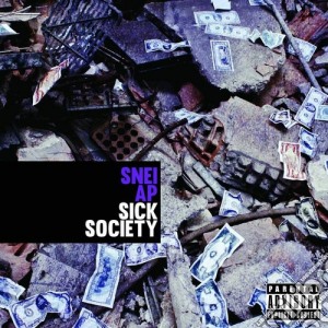 Snei Ap - Sick Society cd musicale di Ap Snei