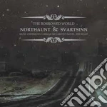 Northaunt / Svartsinn - The Borrowed World cd