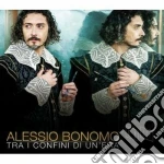 Alessio Bonomo - Tra I Confini Di Un'era cd