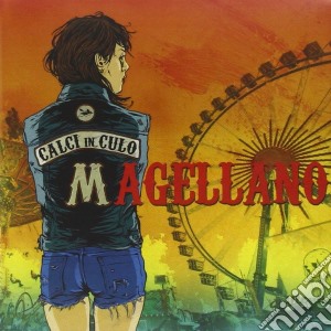 Magellano - Calci In Culo cd musicale di Magellano