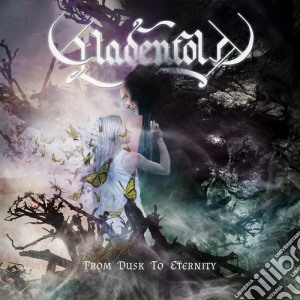 Gladenfold - From Dusk To Eternity cd musicale di Gladenfold