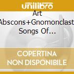 Art Abscons+Gnomonclast- Songs Of Hate+Hate