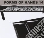 Forms Of Hands 14 / Various cd