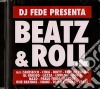 Dj Fede Presenta - Beatz & Roll cd