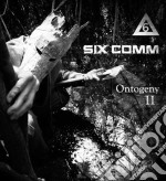 (LP Vinile) 6 Comm - Ontogeny II