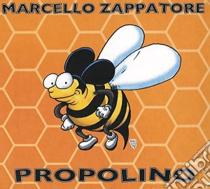 Marcello Zappatore - Propolino cd musicale di Marcello Zappatore
