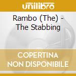 Rambo (The) - The Stabbing cd musicale di Rambo (The)