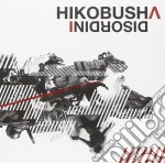Hikobusha - Disordini