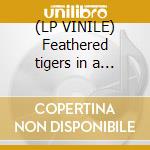 (LP VINILE) Feathered tigers in a magic zoo