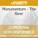 Monumentum - The River cd musicale di Monumentum