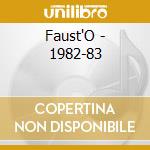 Faust'O - 1982-83 cd