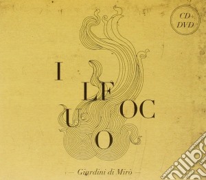 Giardini Di Miro' - Il Fuoco (Cd+Dvd) cd musicale di Giardini di miro'